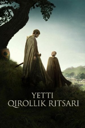 Yetti qirollik ritsarlari 1-2-3-4-5-6-7-8-9-10-11-12-qism Aqsh seriali (O'zbek tilida)