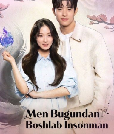 Men bugundan boshlab insonman 1-2-3-4-5-6-7-8-9-10-11-12-13-14-15 Qism Koreya seriali uzbek tilida Barcha qismlar 2025 HD skachat