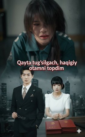 Qayta tug‘ilgach haqiqiy otamni topdim 1-2-5-10-15-16-17-18-19-20-25-30-40-50-60-70 Qism Koreya seriali Uzbek tilida Barcha qismlar 2025 HD skachat