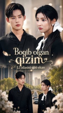 Boqib Olgan Qizim Li Oilasini Qizi Ekan   1-2-3-4-5-6-7-10-20-30-50-60-70-80-90-95 Qism drama koreya seriali uzbek tilida Barcha qismlar 2026 HD skachat