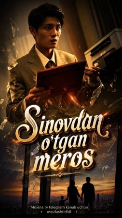 Sinovdan o’tgan meros drama 1-2-3-5-10-25-30-45-50-60-70-85-90 Qism Koreya seriali uzbek tilida Barcha qismlar 2026 HD skachat