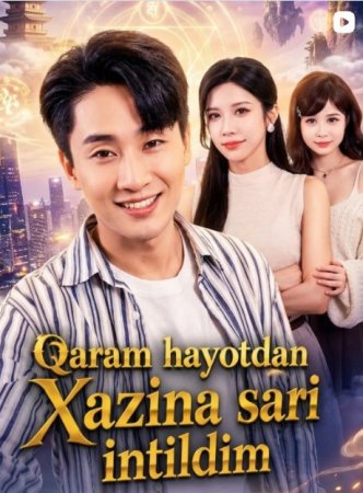 Qaram hayotdan xazina sari intildim 1-2-3-4-5-10-15-20-30-40 Qism koreys seriali barcha qismlar
