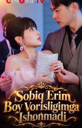 Sobiq erim Boy vorisligimga ishonmadi (uzbek tilida drama) 1-2-3-4-5-10-20-30-40-50-70-80-90 Qism Koreya seriali Barcha qismlar 2026 HD skachat